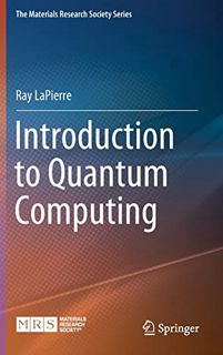 View KINDLE PDF EBOOK EPUB Introduction to Quantum Computing (The Materials Research Society Series)
