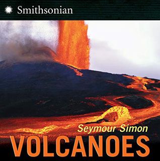 Access [PDF EBOOK EPUB KINDLE] Volcanoes (Smithsonian-science) by  Seymour Simon 📔