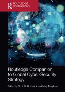 GET [PDF EBOOK EPUB KINDLE] Routledge Companion to Global Cyber-Security Strategy by  Scott N. Roman