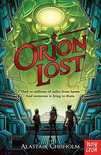 Access [KINDLE PDF EBOOK EPUB] Orion Lost by  Alastair Chisholm 💌