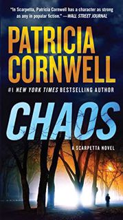 GET [PDF EBOOK EPUB KINDLE] Chaos: A Scarpetta Novel (Kay Scarpetta Mysteries) by  Patricia Cornwell