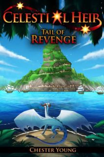 [View] EPUB KINDLE PDF EBOOK Tail of Revenge (Celestial Heir Book 1) by  Chester Young 📪