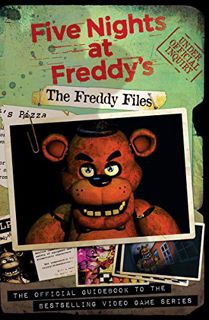 [Access] [KINDLE PDF EBOOK EPUB] The Freddy Files (Five Nights at Freddy's) by  Scott Cawthon &  Sch