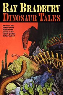 READ EBOOK EPUB KINDLE PDF Dinosaur Tales by  Ray Bradbury 📦
