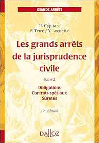 [Read] EBOOK EPUB KINDLE PDF Les grands arrêts de la jurisprudence civile : Tome 2 (French Edition)