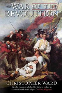 Read [EBOOK EPUB KINDLE PDF] The War of the Revolution by  Christopher Ward 💌