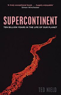[View] [EBOOK EPUB KINDLE PDF] Supercontinent: Ten Billion Years in the Life of Our Planet by  Ted N