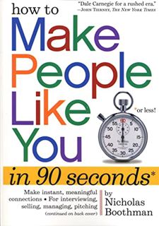 ACCESS [PDF EBOOK EPUB KINDLE] How to Make People Like You in 90 Seconds or Less by  Nicholas Boothm