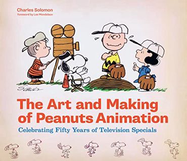 [Read] KINDLE PDF EBOOK EPUB The Art and Making of Peanuts Animation: Celebrating Fifty Years of Tel