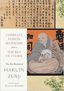[READ] KINDLE PDF EBOOK EPUB Complete Poison Blossoms from a Thicket of Thorn: The Zen Records of Ha
