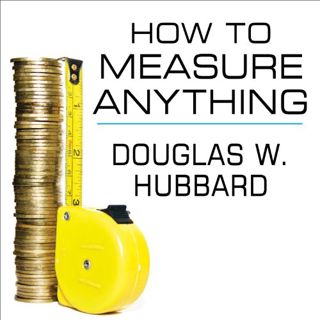 View PDF EBOOK EPUB KINDLE How to Measure Anything: Finding the Value of 'Intangibles' in Business b