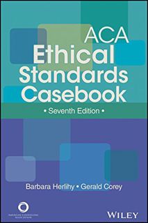 [VIEW] [PDF EBOOK EPUB KINDLE] ACA Ethical Standards Casebook, Seventh Edition by  Barbara Herlihy &
