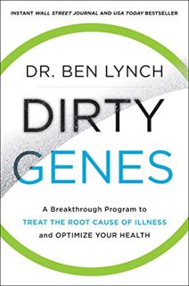 [VIEW] PDF EBOOK EPUB KINDLE Dirty Genes: A Breakthrough Program to Treat the Root Cause of Illness