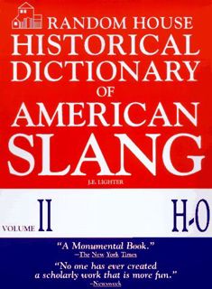 [Get] PDF EBOOK EPUB KINDLE Random House Historical Dictionary of American Slang, Vol. 2: H-O by  Jo