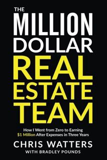 [VIEW] [PDF EBOOK EPUB KINDLE] The Million Dollar Real Estate Team: How I Went from Zero to Earning