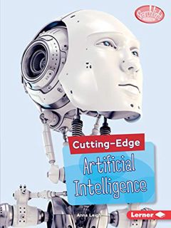 READ [EBOOK EPUB KINDLE PDF] Cutting-Edge Artificial Intelligence (Searchlight Books ™ ― Cutting-Edg
