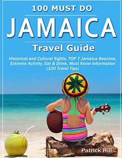 [READ] KINDLE PDF EBOOK EPUB JAMAICA Travel Guide: Historical and Cultural Sights, TOP 7 Jamaica Bea