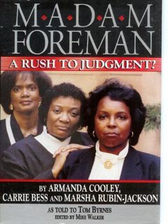Access [EPUB KINDLE PDF EBOOK] Madam Foreman by  Armanda Cooley,Carrie Bess,Marsha Rubin-Jackson,Tom