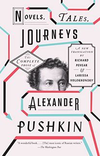 READ [EBOOK EPUB KINDLE PDF] Novels, Tales, Journeys: The Complete Prose of Alexander Pushkin by  Al
