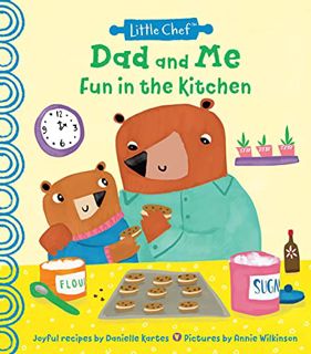 GET [EPUB KINDLE PDF EBOOK] Dad and Me Fun in the Kitchen: A Kids Cookbook With Easy Recipes To Make