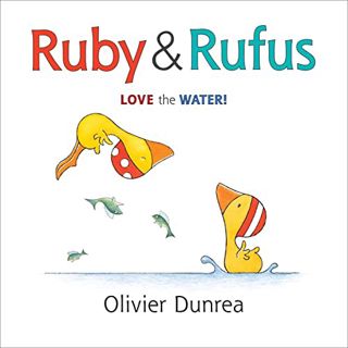 [Access] [KINDLE PDF EBOOK EPUB] Ruby & Rufus (Gossie & Friends) by  Olivier Dunrea &  Olivier Dunre