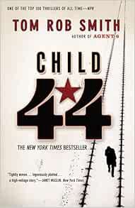 GET [EPUB KINDLE PDF EBOOK] Child 44 (The Child 44 Trilogy, 1) by Tom Rob Smith 📑