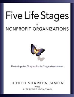 [VIEW] EBOOK EPUB KINDLE PDF The Five Life Stages of Nonprofit Organizations: Where You Are, Where Y