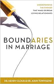 [ACCESS] [EBOOK EPUB KINDLE PDF] Boundaries in Marriage: Understanding the Choices That Make or Brea