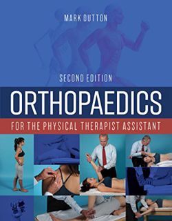 Read [PDF EBOOK EPUB KINDLE] Orthopaedics for the Physical Therapist Assistant by  Mark Dutton 📁