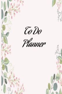 [READ] KINDLE PDF EBOOK EPUB To Do Planner: Simple Do List Planner Notebook - Organize Your Daily Ta