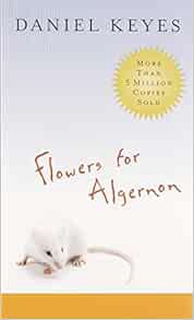 [READ] [PDF EBOOK EPUB KINDLE] Flowers for Algernon by Daniel Keyes 📫