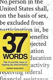 [READ] EBOOK EPUB KINDLE PDF 37 Words: Title IX and Fifty Years of Fighting Sex Discrimination by  S