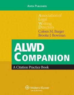 [ACCESS] EBOOK EPUB KINDLE PDF ALWD Citation Workbook by  Coleen M. Barger &  Brooke J. Bowman 🧡