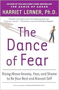 [Read] [EBOOK EPUB KINDLE PDF] The Dance of Fear: Rising Above Anxiety, Fear, and Shame to Be Your B