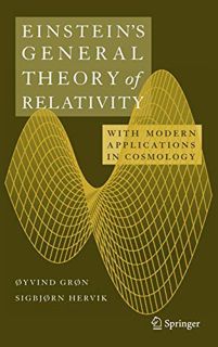 GET [EBOOK EPUB KINDLE PDF] Einstein's General Theory of Relativity: With Modern Applications in Cos