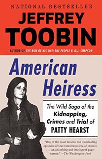 VIEW EBOOK EPUB KINDLE PDF American Heiress: The Wild Saga of the Kidnapping, Crimes and Trial of Pa