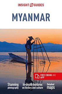 [Access] [KINDLE PDF EBOOK EPUB] Insight Guides Myanmar (Burma) (Travel Guide with Free eBook) by  I