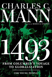 [ACCESS] [KINDLE PDF EBOOK EPUB] 1493 for Young People: From Columbus's Voyage to Globalization (For
