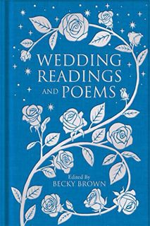 VIEW PDF EBOOK EPUB KINDLE Wedding Readings and Poems (Macmillan Collector's Library) by  Becky Brow