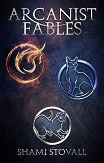 [READ] EBOOK EPUB KINDLE PDF Arcanist Fables (Frith Chronicles) by  Shami Stovall 💙