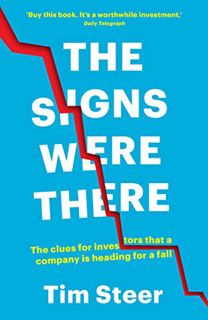 [READ] KINDLE PDF EBOOK EPUB The Signs Were There: The clues for investors that a company is heading