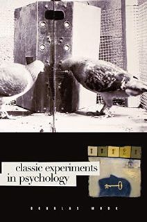 [View] [EPUB KINDLE PDF EBOOK] Classic Experiments in Psychology by  Douglas Mook 📒