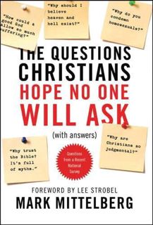 Access [PDF EBOOK EPUB KINDLE] The Questions Christians Hope No One Will Ask: (With Answers) by  Mar
