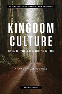 [Access] EBOOK EPUB KINDLE PDF Kingdom Culture: Living the Values that Disciple Nations by  Dann Far