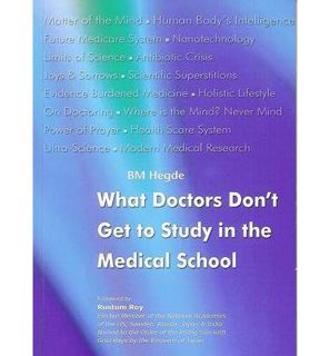 Read PDF EBOOK EPUB KINDLE What Doctors Don't Get to Study at Medical School (Paperback) - Common by