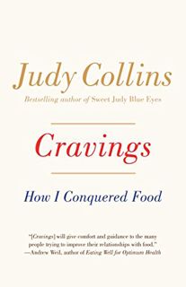 [ACCESS] KINDLE PDF EBOOK EPUB Cravings: How I Conquered Food by  Judy Collins 📄