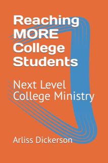 [VIEW] [KINDLE PDF EBOOK EPUB] Reaching MORE College Students: Next Level College Ministry by  Arlis