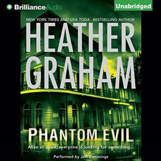 [VIEW] [EPUB KINDLE PDF EBOOK] Phantom Evil by  Heather Graham,Jeffrey Cummings,Brilliance Audio 📰