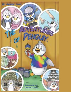Access [EBOOK EPUB KINDLE PDF] The Adventures of Penguiy in Color by  Andrew Luna &  Carlos L Diaz �
