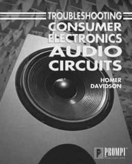 Access [EPUB KINDLE PDF EBOOK] Troubleshooting Consumer Electronic Audio Circuits by  Homer L Davids